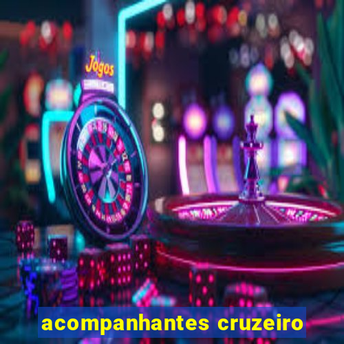 acompanhantes cruzeiro